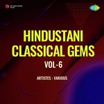 Hindustani Classical Gems Vol - 6 - Pt. Mallikarjun Mansur Song Download